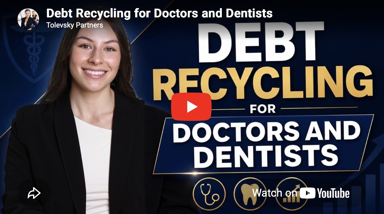 Debt Recycling for Doctors & Dentists